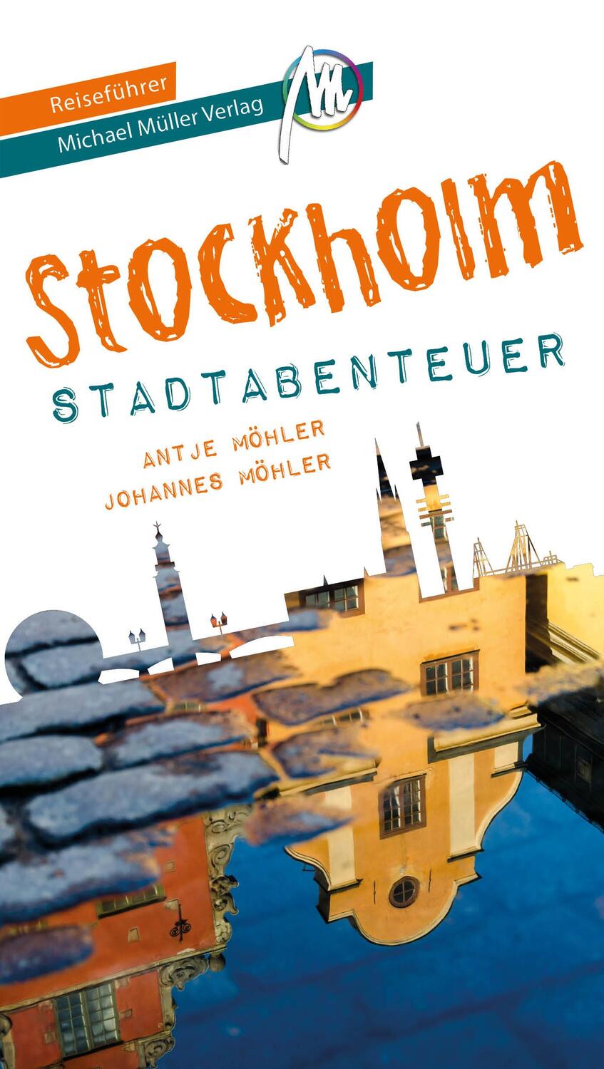 Cover: 9783966851022 | Stockholm - Stadtabenteuer Reiseführer Michael Müller Verlag | Buch