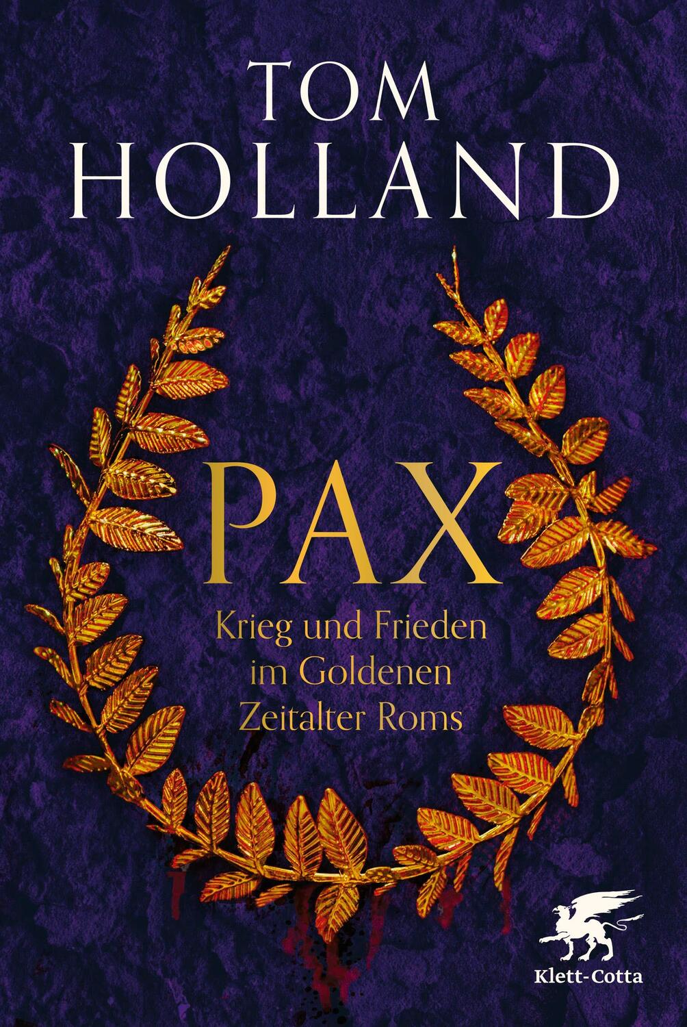 Cover: 9783608987584 | Pax | Krieg und Frieden im Goldenen Zeitalter Roms | Tom Holland