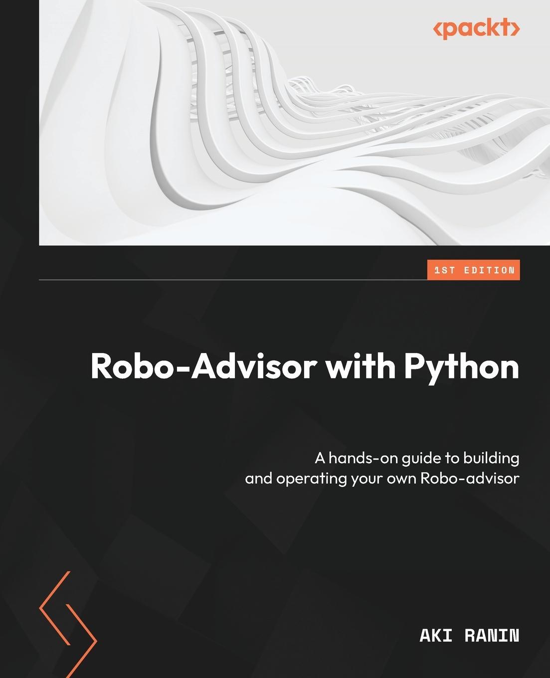 Cover: 9781801819695 | Robo-Advisor with Python | Aki Ranin | Taschenbuch | Paperback | 2023