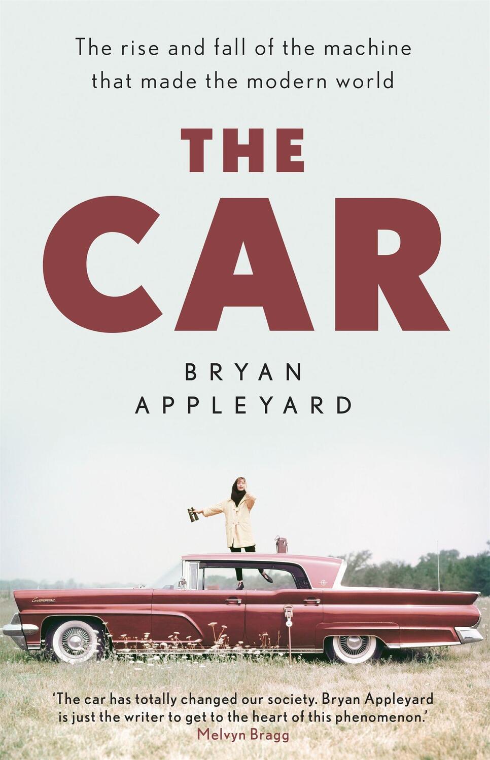 Cover: 9781474615396 | The Car | The rise and fall of the machine that made the modern world