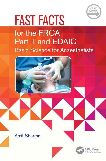 Cover: 9781032483597 | Fast Facts for the Primary FRCA and EDAIC | Amit Sharma | Taschenbuch