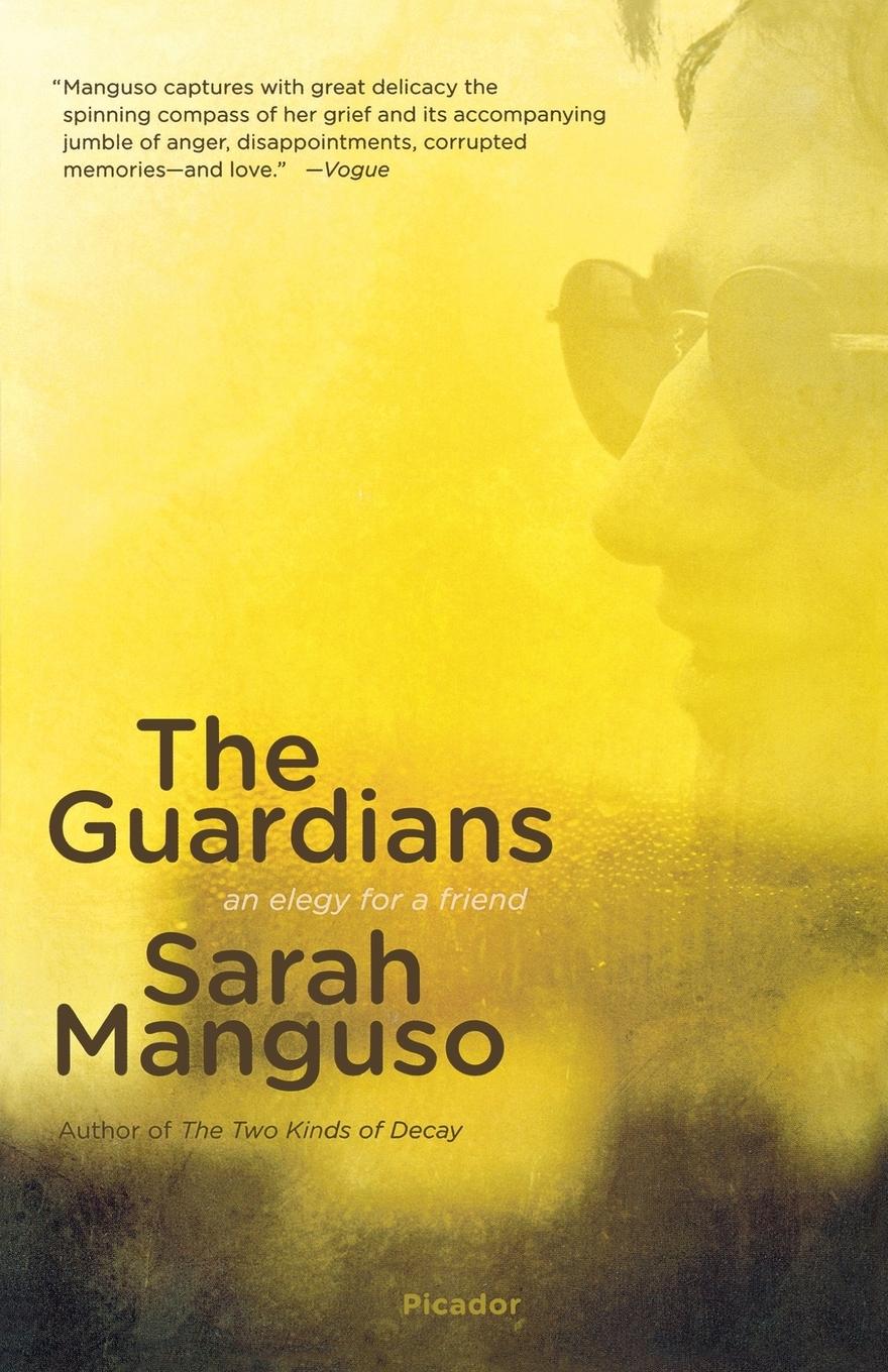 Cover: 9781250024152 | The Guardians | An Elegy | Sarah Manguso | Taschenbuch | Englisch