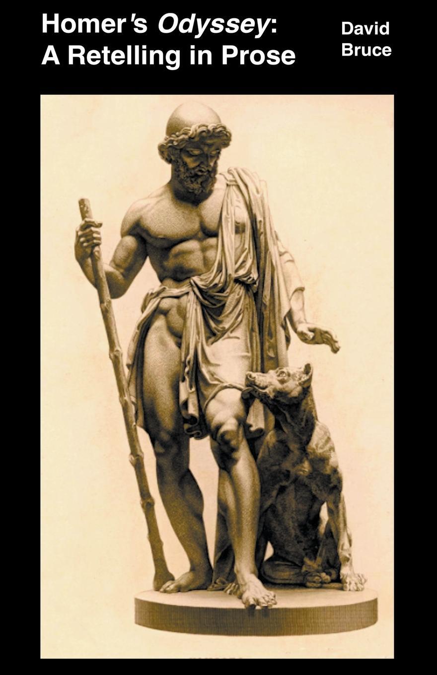 Cover: 9798201165970 | Homer's Odyssey | A Retelling in Prose | David Bruce | Taschenbuch