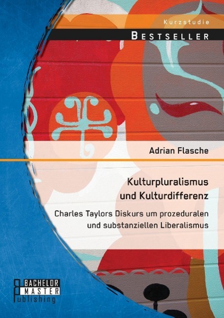 Cover: 9783958200104 | Kulturpluralismus und Kulturdifferenz: Charles Taylors Diskurs um...