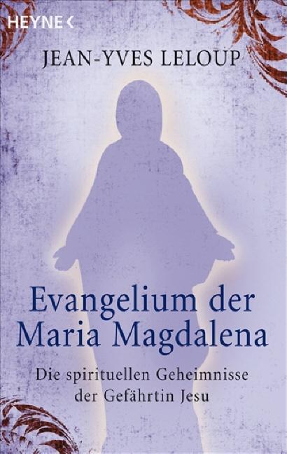 Cover: 9783453700925 | Evangelium der Maria Magdalena | Jean-Yves Leloup | Taschenbuch | 2008