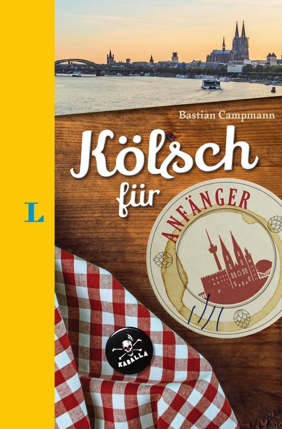 Cover: 9783125630826 | Langenscheidt Kölsch für Anfänger - Der humorvolle Sprachführer für...
