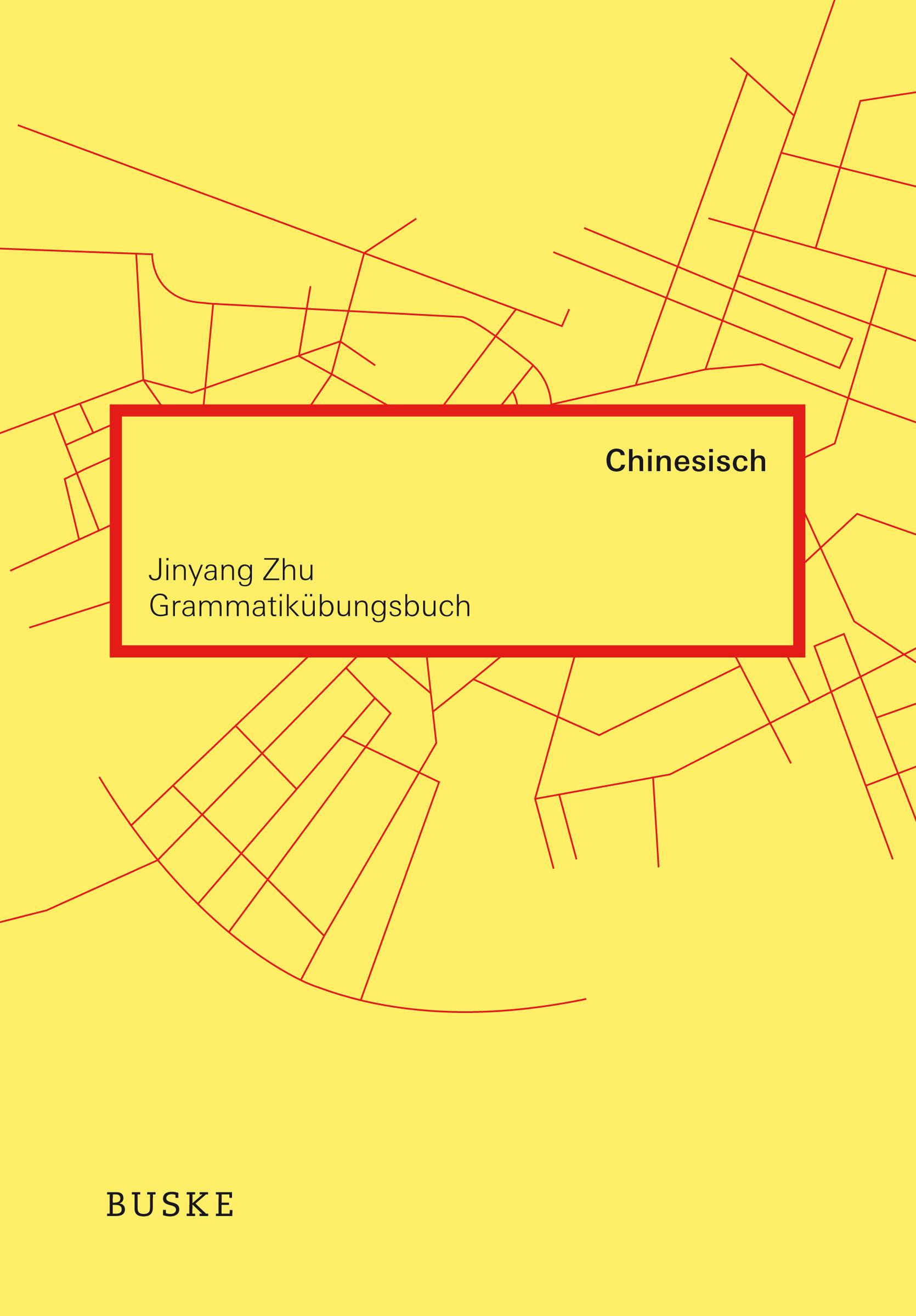 Cover: 9783875486803 | Grammatikübungsbuch Chinesisch | Jinyang Zhu | Taschenbuch | 180 S.