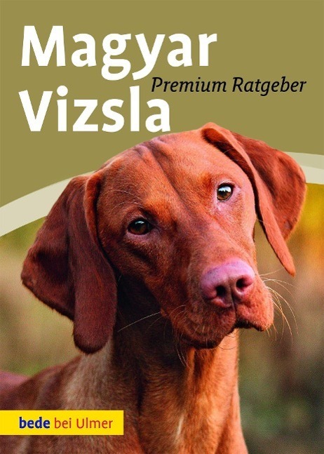 Cover: 9783800177394 | Magyar Vizsla | Annette Schmitt | Buch | bede bei Ulmer | Deutsch