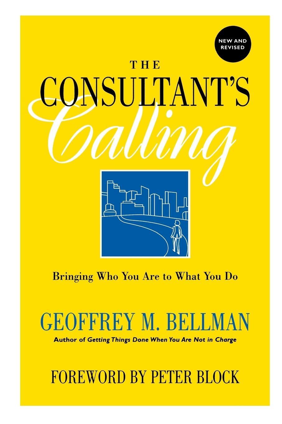 Cover: 9780787958473 | The Consultant's Calling | Geoffrey M. Bellman (u. a.) | Taschenbuch