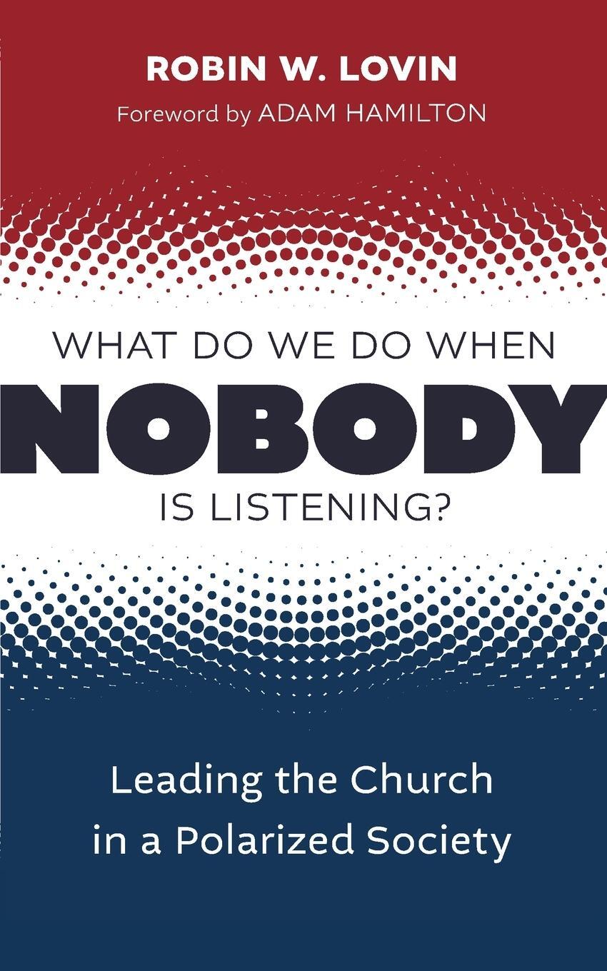 Cover: 9780802882325 | What Do We Do When Nobody Is Listening? | Robin W Lovin | Taschenbuch