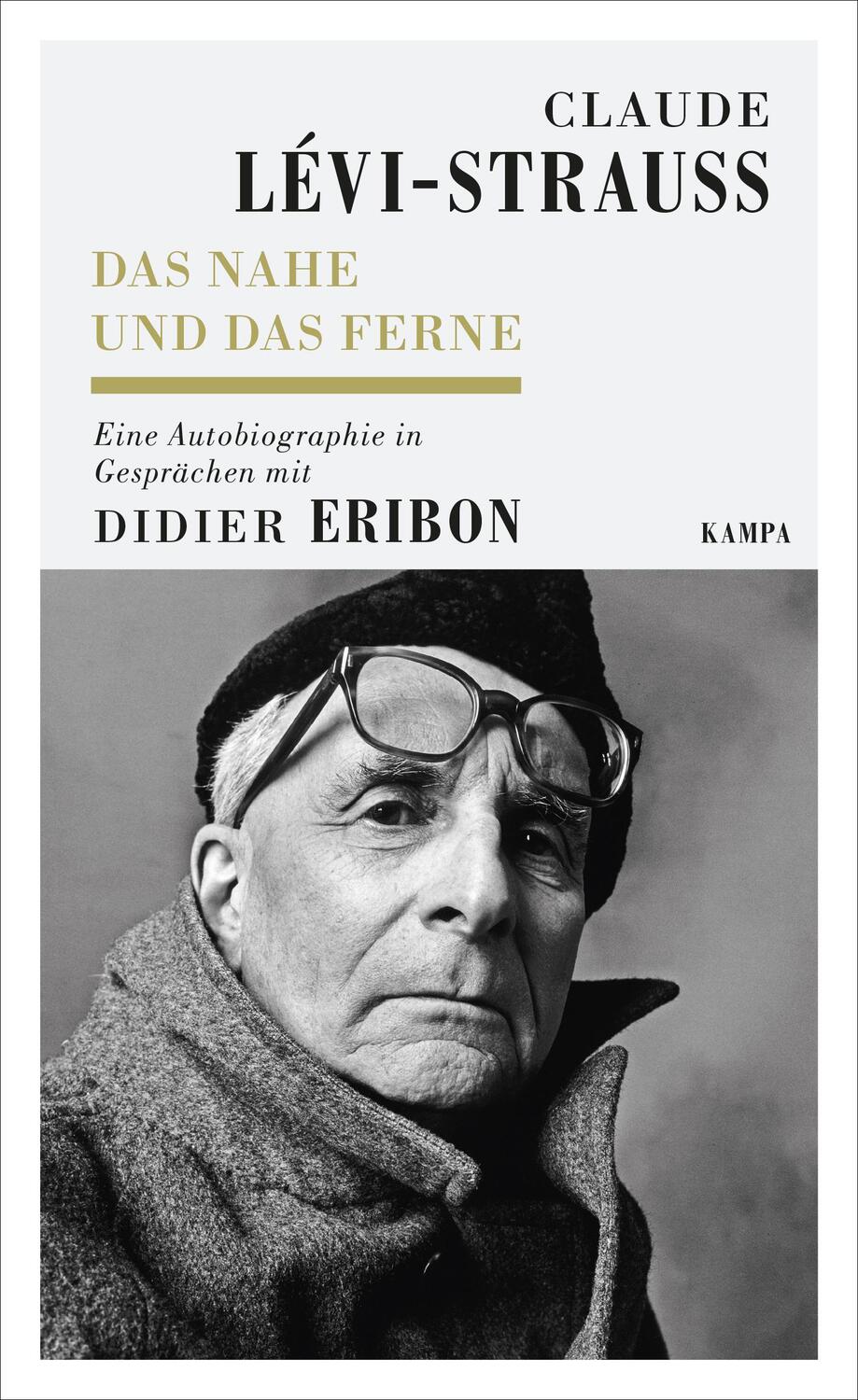 Cover: 9783311140030 | Das Nahe und das Ferne | Claude Lévi-Strauss | Buch | Kampa Salon