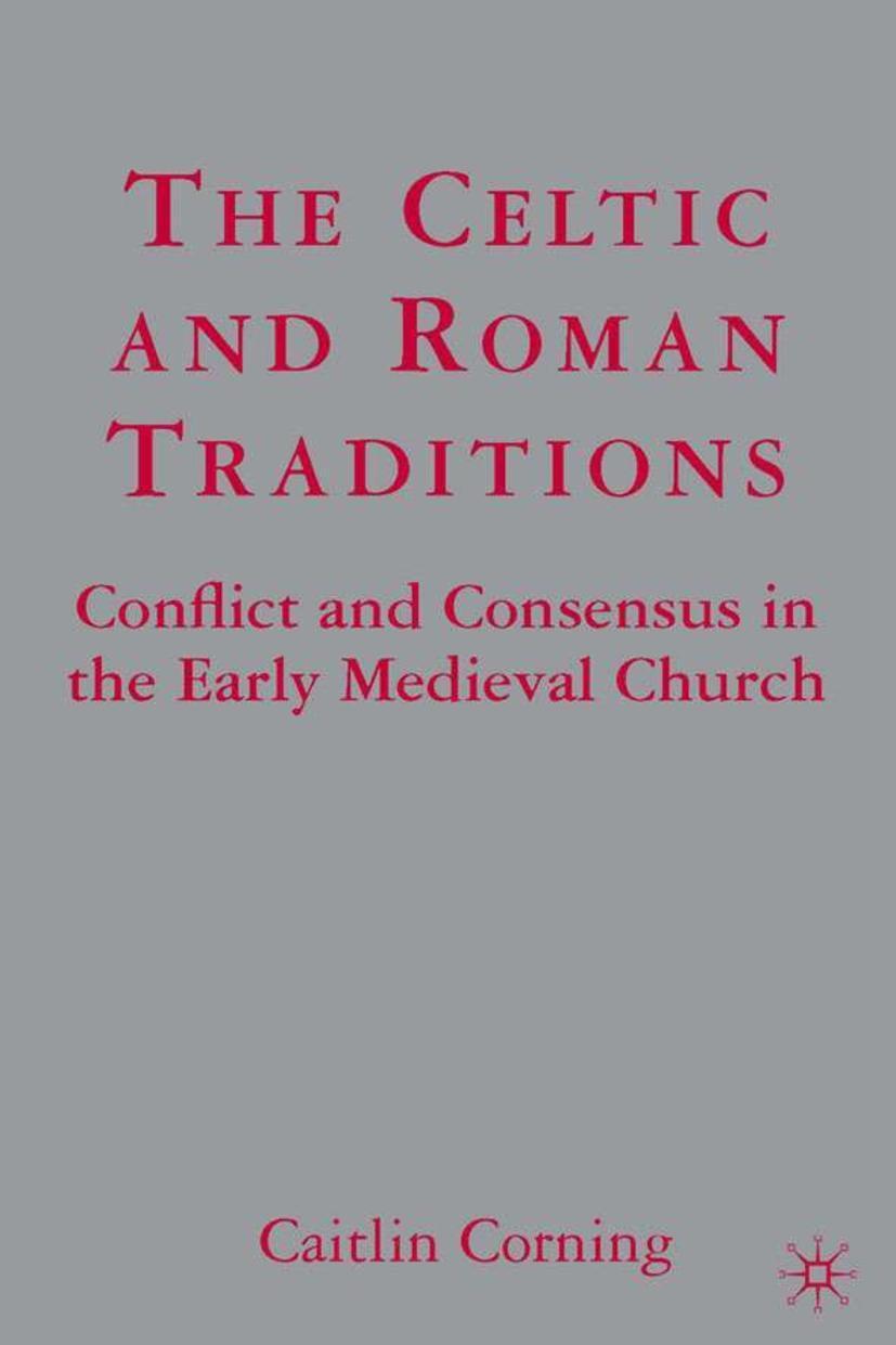 Cover: 9781403972996 | The Celtic and Roman Traditions | C. Corning | Buch | xiii | Englisch