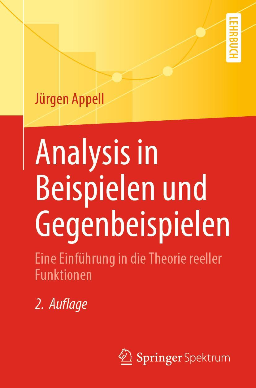 Cover: 9783662634325 | Analysis in Beispielen und Gegenbeispielen | Jürgen Appell | Buch | xv