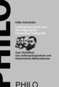 Cover: 9783865725080 | Ludwig Feuerbach und der Eingang der klassischen Fotografie | Buch