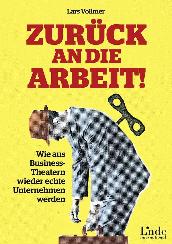 Cover: 9783709306123 | Zurück an die Arbeit! | Lars Vollmer | Buch | Deutsch | 2016