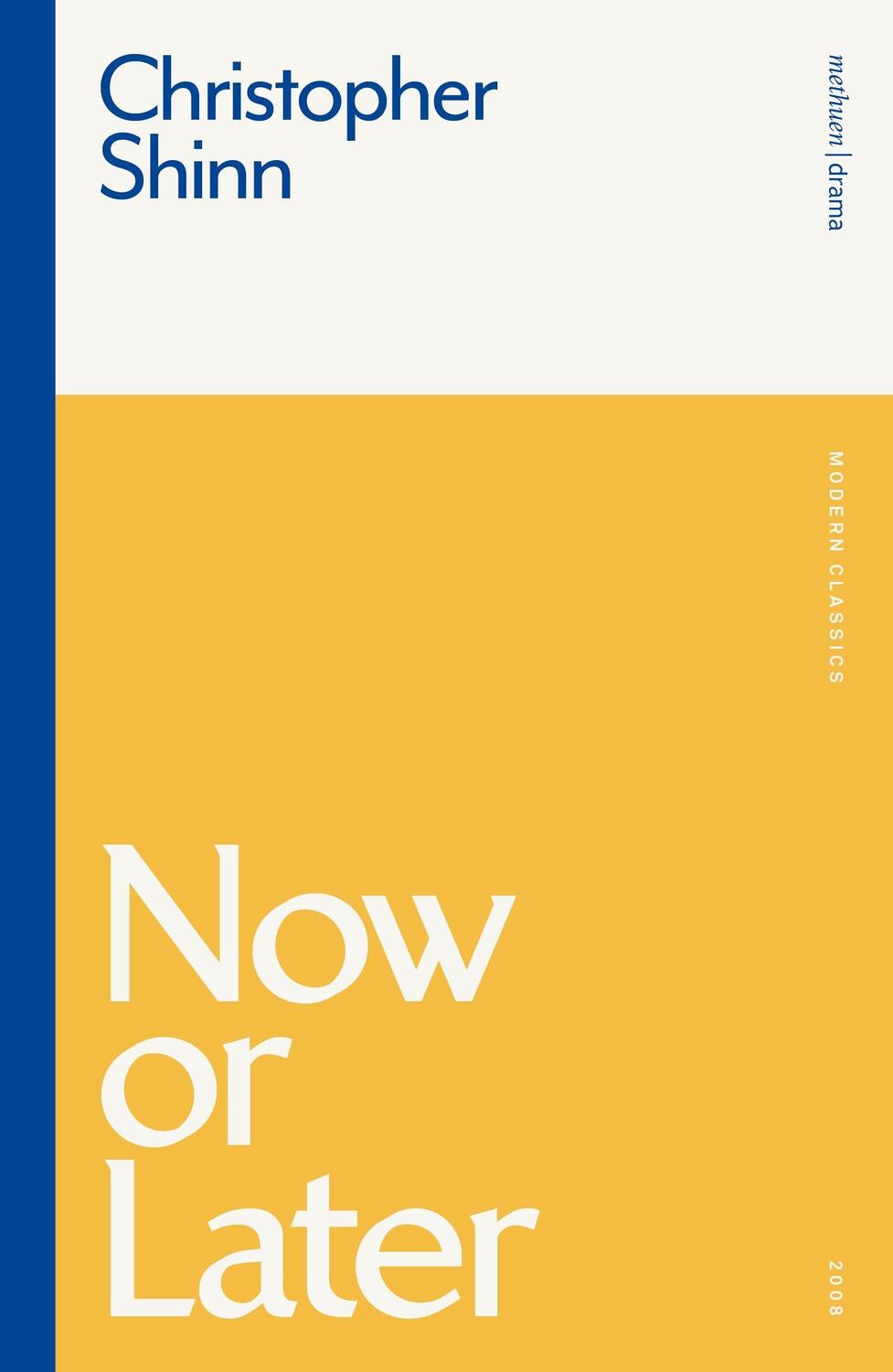 Cover: 9781350146440 | Now or Later | Mr Christopher Shinn | Taschenbuch | Modern Classics