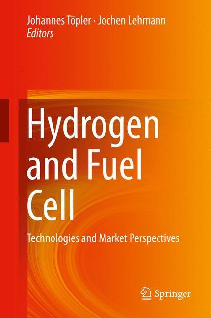 Cover: 9783662449714 | Hydrogen and Fuel Cell | Technologies and Market Perspectives | Buch