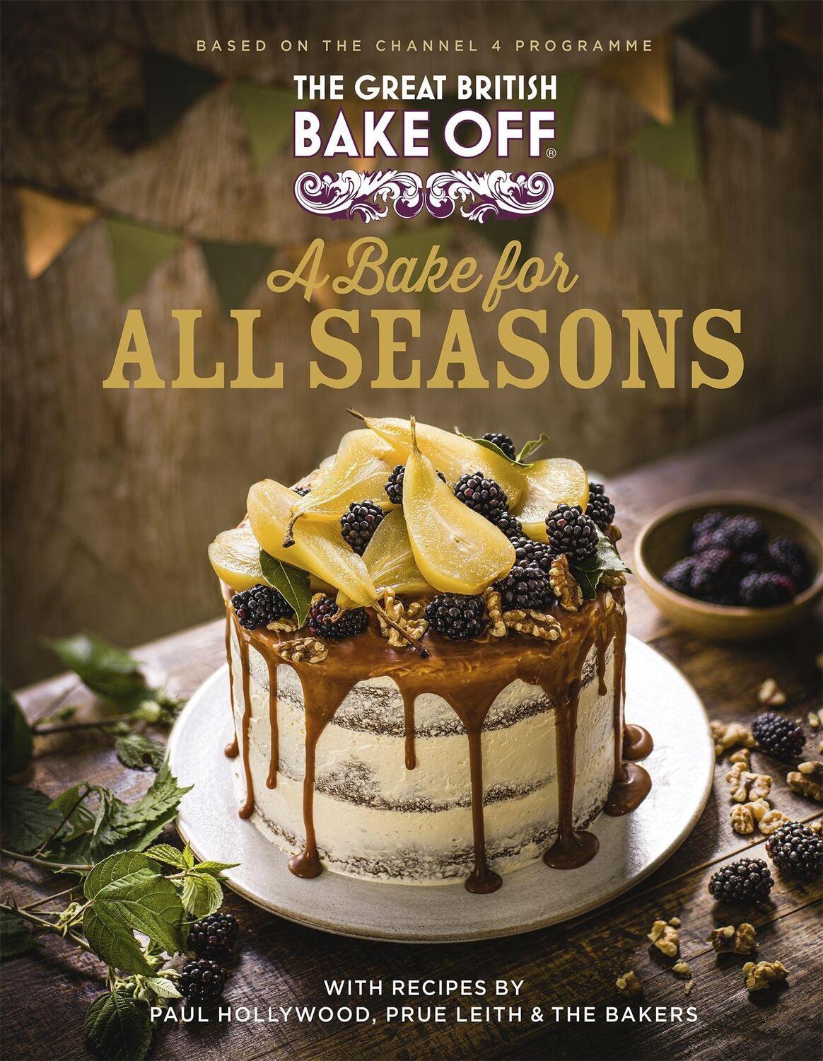 Cover: 9780751584400 | The Great British Bake Off: A Bake for all Seasons | Team | Buch