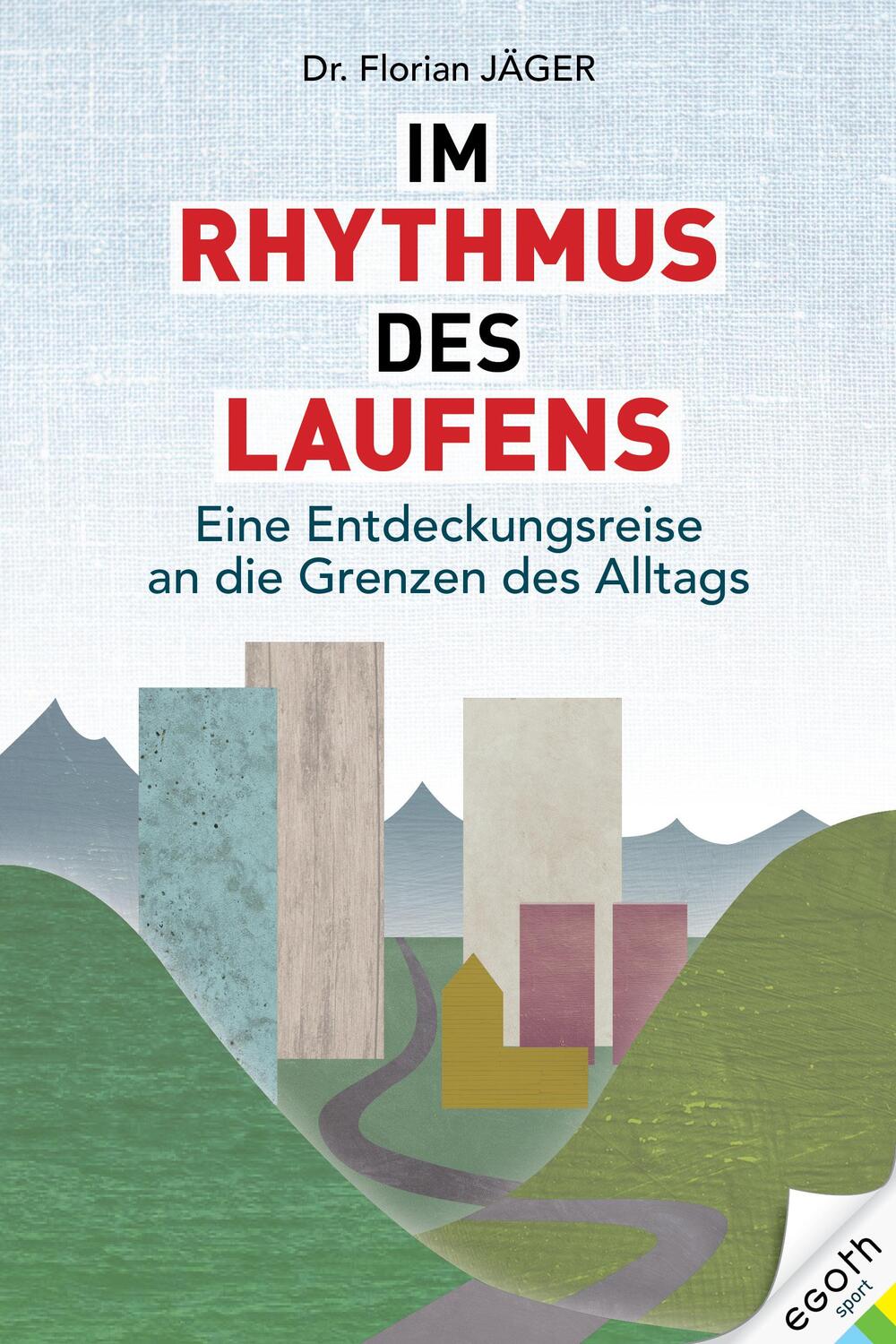 Cover: 9783903183322 | Im Rhythmus des Laufens | Florian Jäger | Buch | Deutsch | 2021