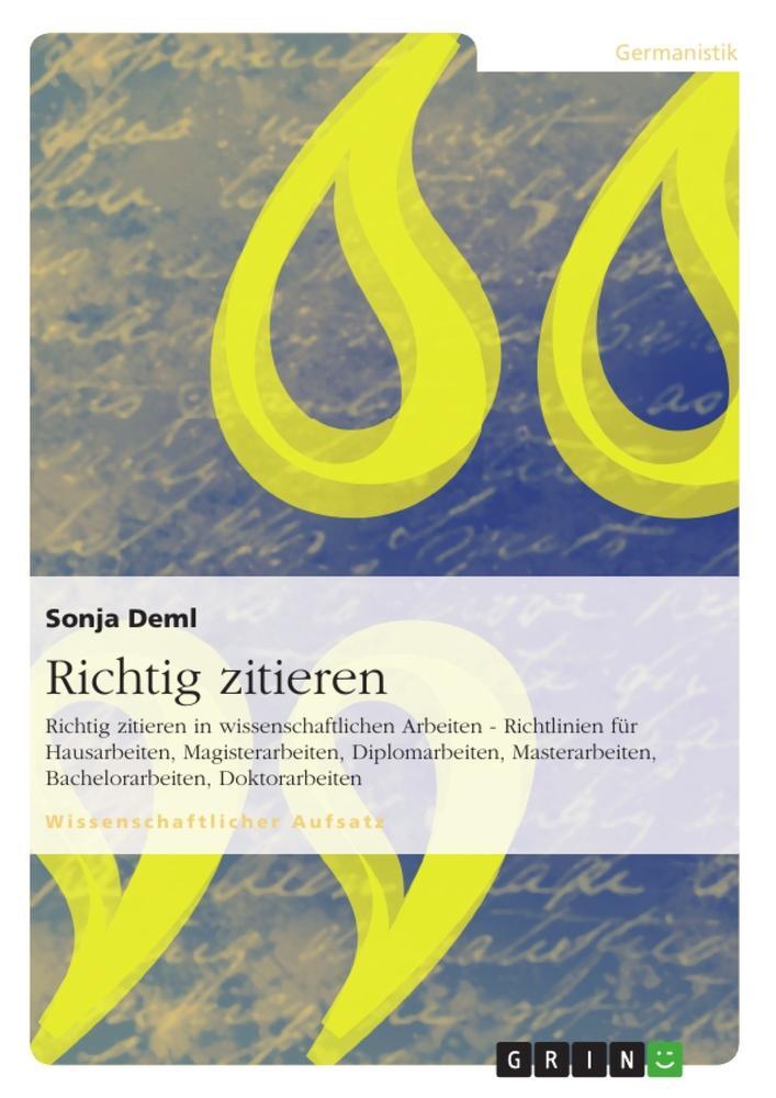 Cover: 9783656103301 | Richtig zitieren | Sonja Deml | Taschenbuch | Booklet | 20 S. | 2012