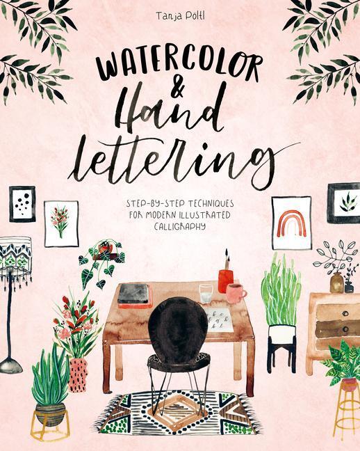 Cover: 9781446308554 | Watercolor & Hand Lettering | Tanja Poeltl | Taschenbuch | Englisch