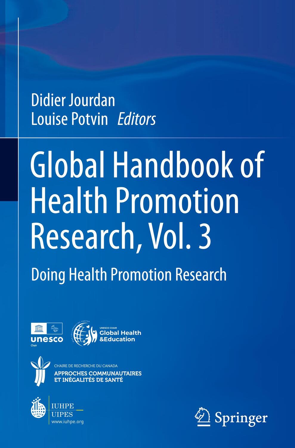 Cover: 9783031204005 | Global Handbook of Health Promotion Research, Vol. 3 | Potvin (u. a.)