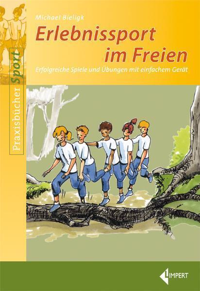Cover: 9783785318430 | Erlebnissport im Freien | Bieligk Michael | Taschenbuch | 2011