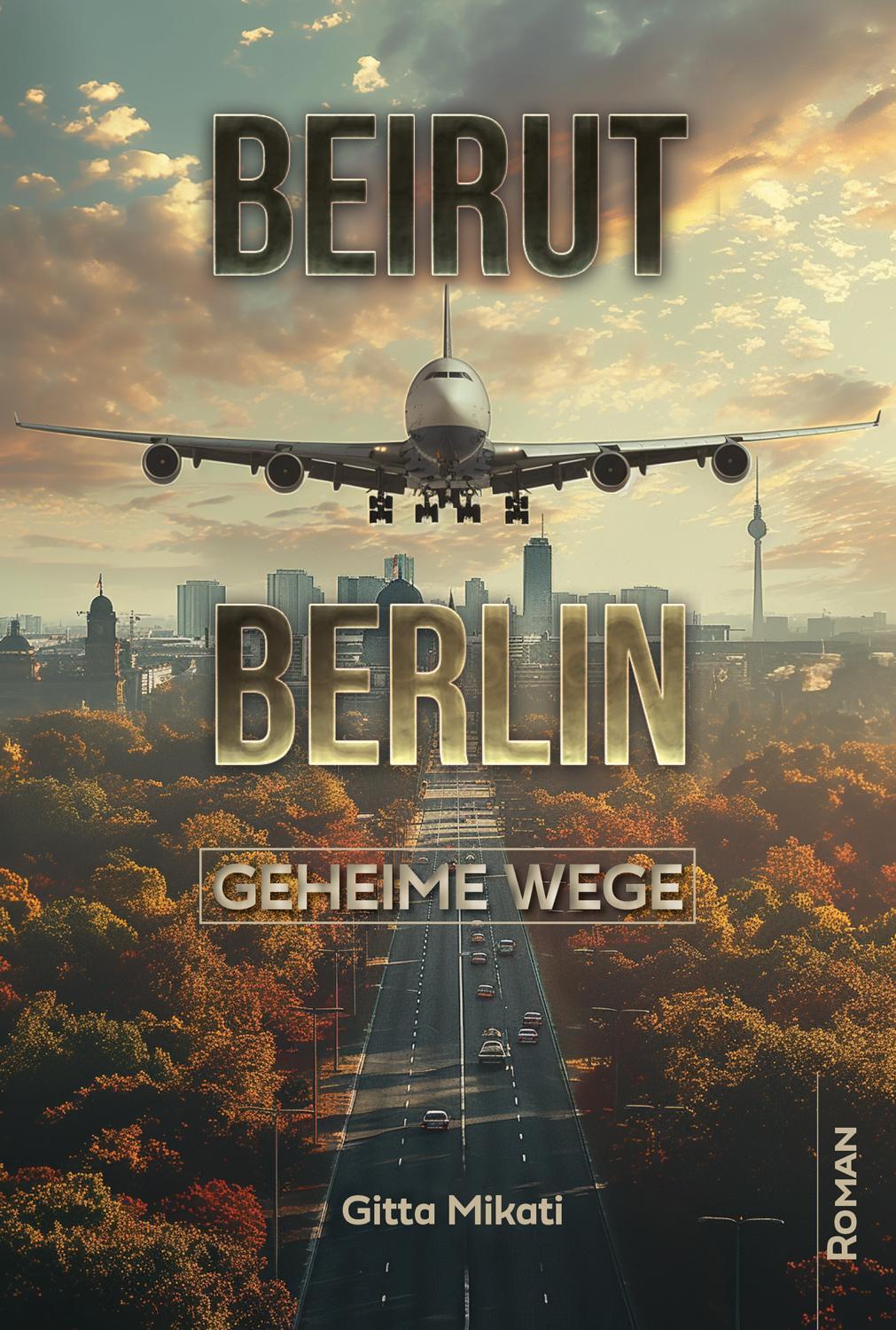 Cover: 9783959151528 | BEIRUT - BERLIN | Geheime Wege | Gitta Mikati | Taschenbuch | 244 S.