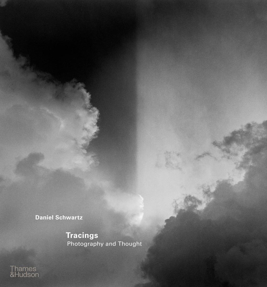 Cover: 9780500026342 | Tracings | Photography and Thought | Daniel Schwartz | Buch | 2023
