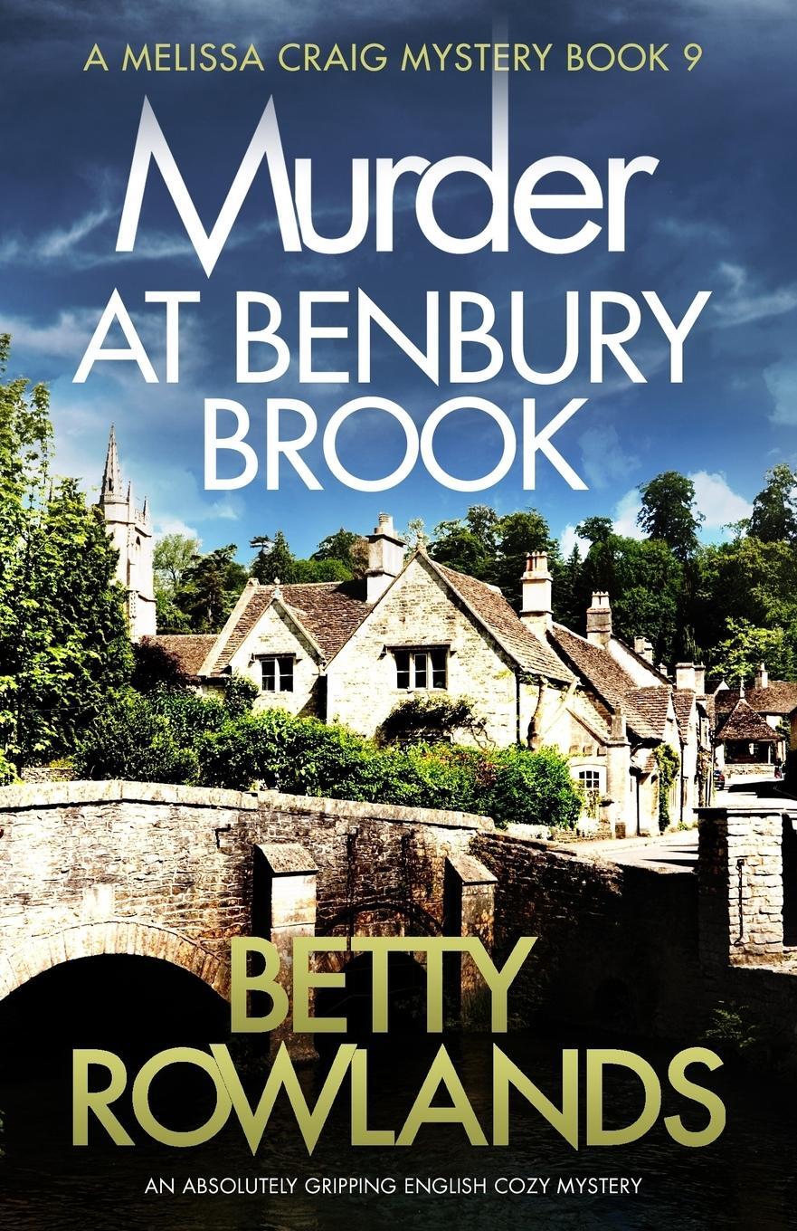 Cover: 9781786817822 | Murder at Benbury Brook | An absolutely gripping English cozy mystery