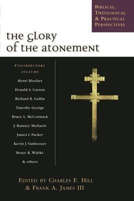 Cover: 9781844740246 | The Glory of the atonement | Charles E Hill | Taschenbuch | Englisch