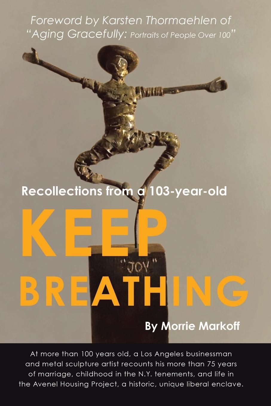 Cover: 9781483468013 | Keep Breathing | Recollections from a 103-year-old | Morrie Markoff