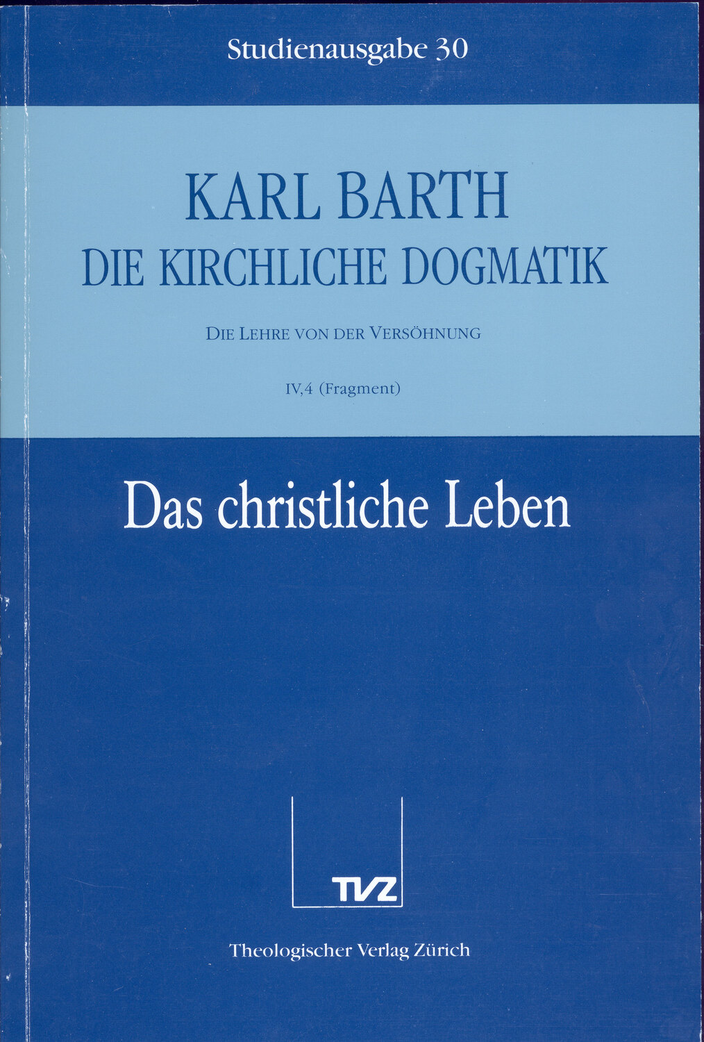 Cover: 9783290116309 | Das christliche Leben | TVZ Theologischer Verlag | EAN 9783290116309