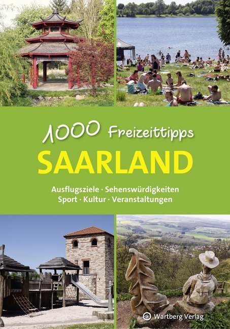 Cover: 9783831328987 | Saarland - 1000 Freizeittipps | Günther Klahm | Taschenbuch | Deutsch