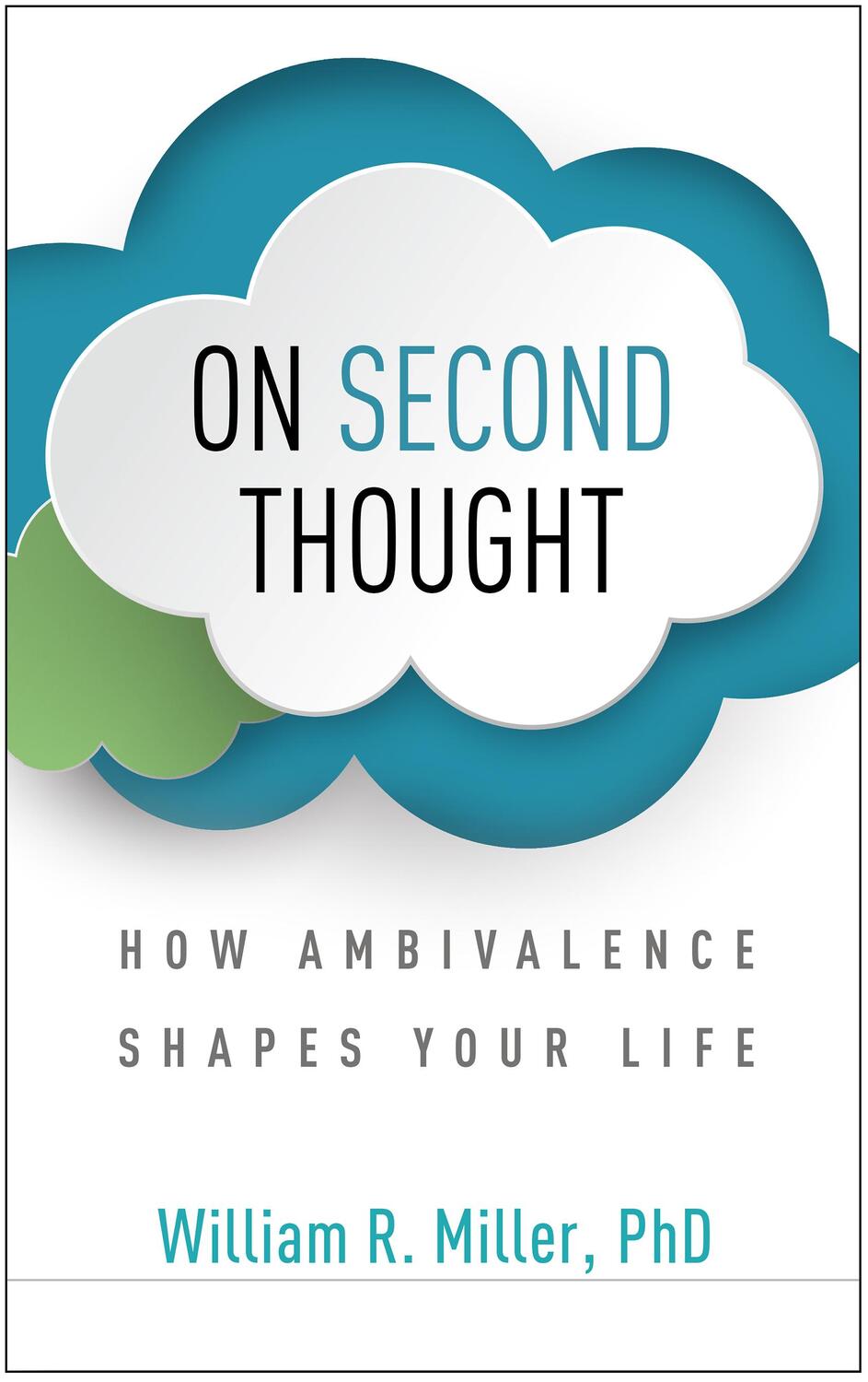 Cover: 9781462547500 | On Second Thought: How Ambivalence Shapes Your Life | Miller | Buch