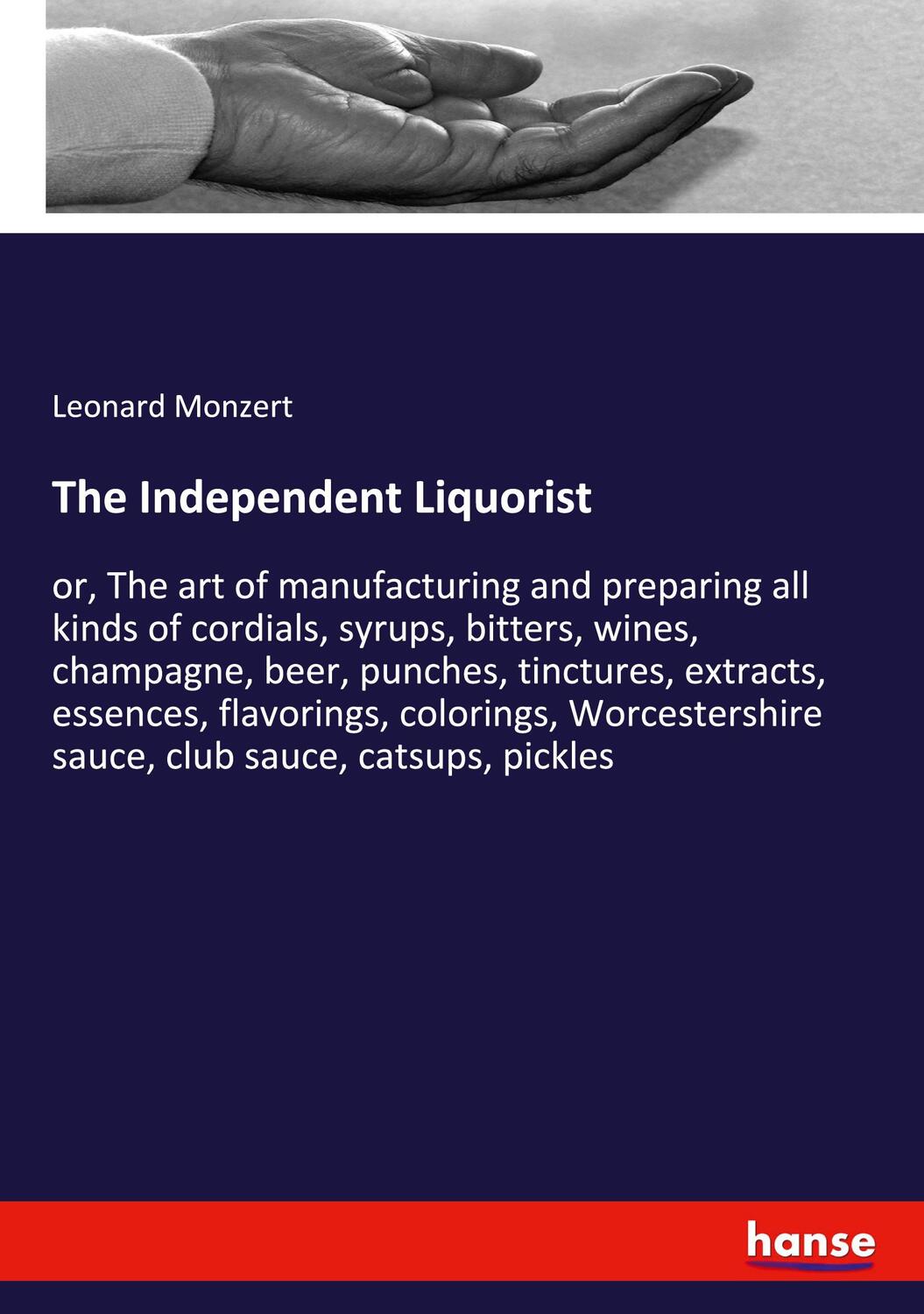 Cover: 9783348038263 | The Independent Liquorist | Leonard Monzert | Taschenbuch | Paperback