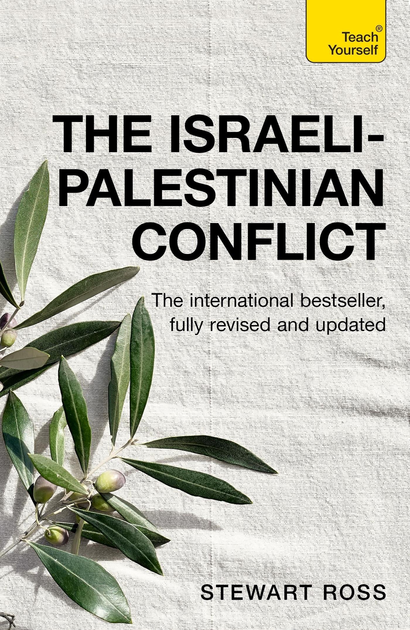 Cover: 9781399818339 | The Israeli-Palestinian Conflict | Teach Yourself | Stewart Ross | XX