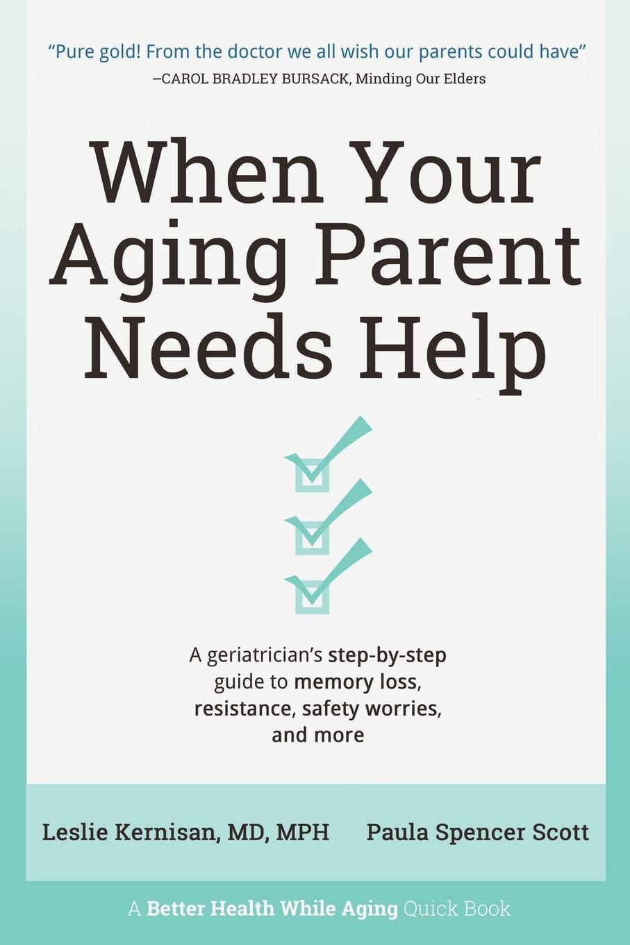 Cover: 9781736153208 | When Your Aging Parent Needs Help | MD Leslie Kernisan (u. a.) | Buch