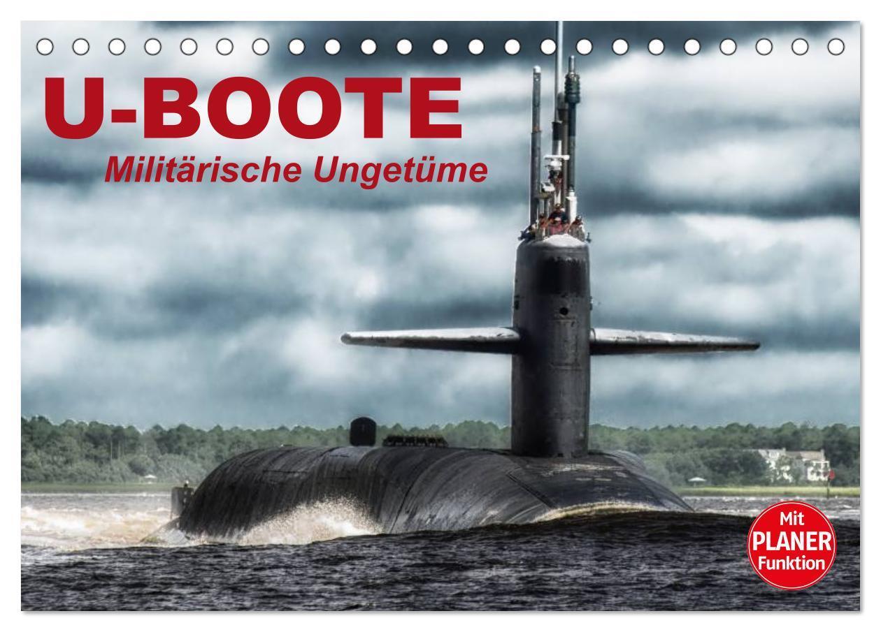 Cover: 9783675579040 | U-Boote. Militärische Ungetüme (Tischkalender 2024 DIN A5 quer),...