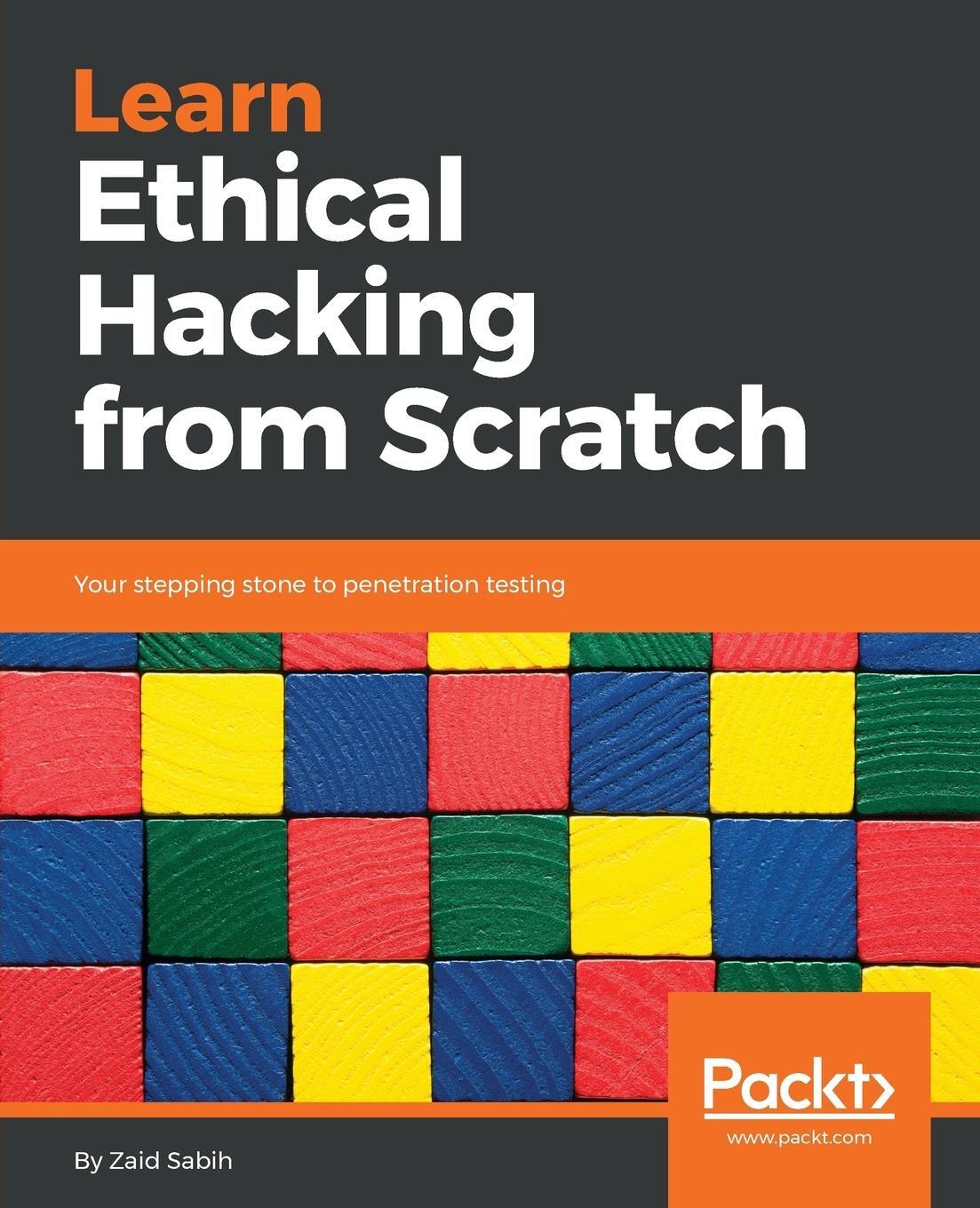 Cover: 9781788622059 | Learn Ethical Hacking from Scratch | Zaid Sabih | Taschenbuch | 2018