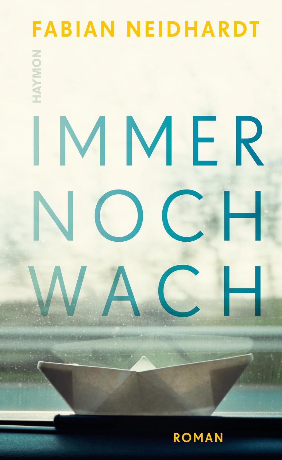 Cover: 9783709981184 | Immer noch wach | Roman | Fabian Neidhardt | Buch | 268 S. | Deutsch
