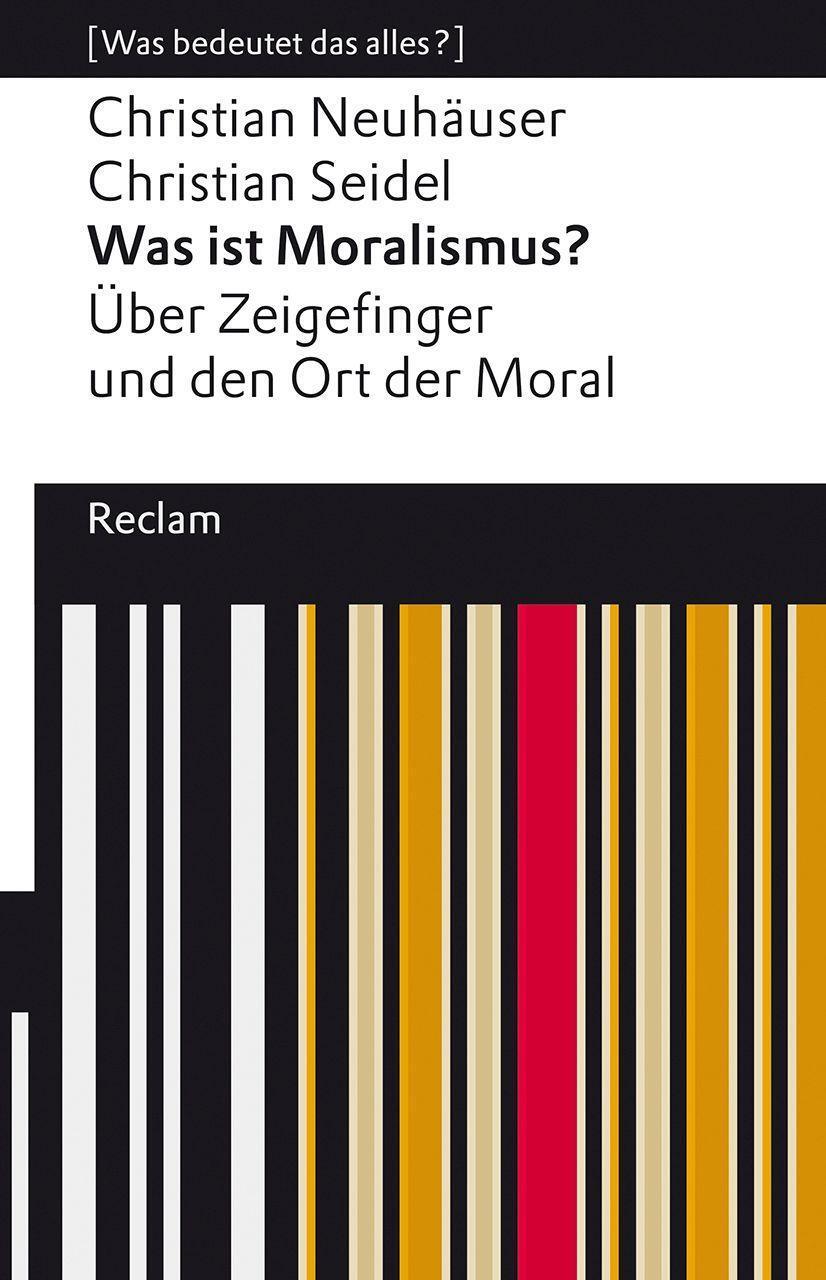 Cover: 9783150142738 | Was ist Moralismus? | Über Zeigefinger und den Ort der Moral | Buch