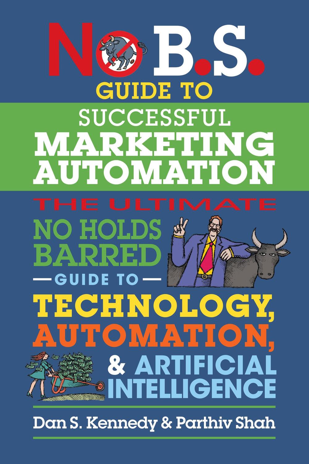 Cover: 9781642011708 | No B.S. Guide to Successful Marketing Automation | Kennedy (u. a.)