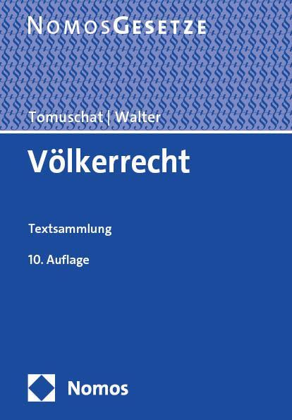 Cover: 9783756009121 | Völkerrecht | Textsammlung | Christian Tomuschat (u. a.) | Taschenbuch