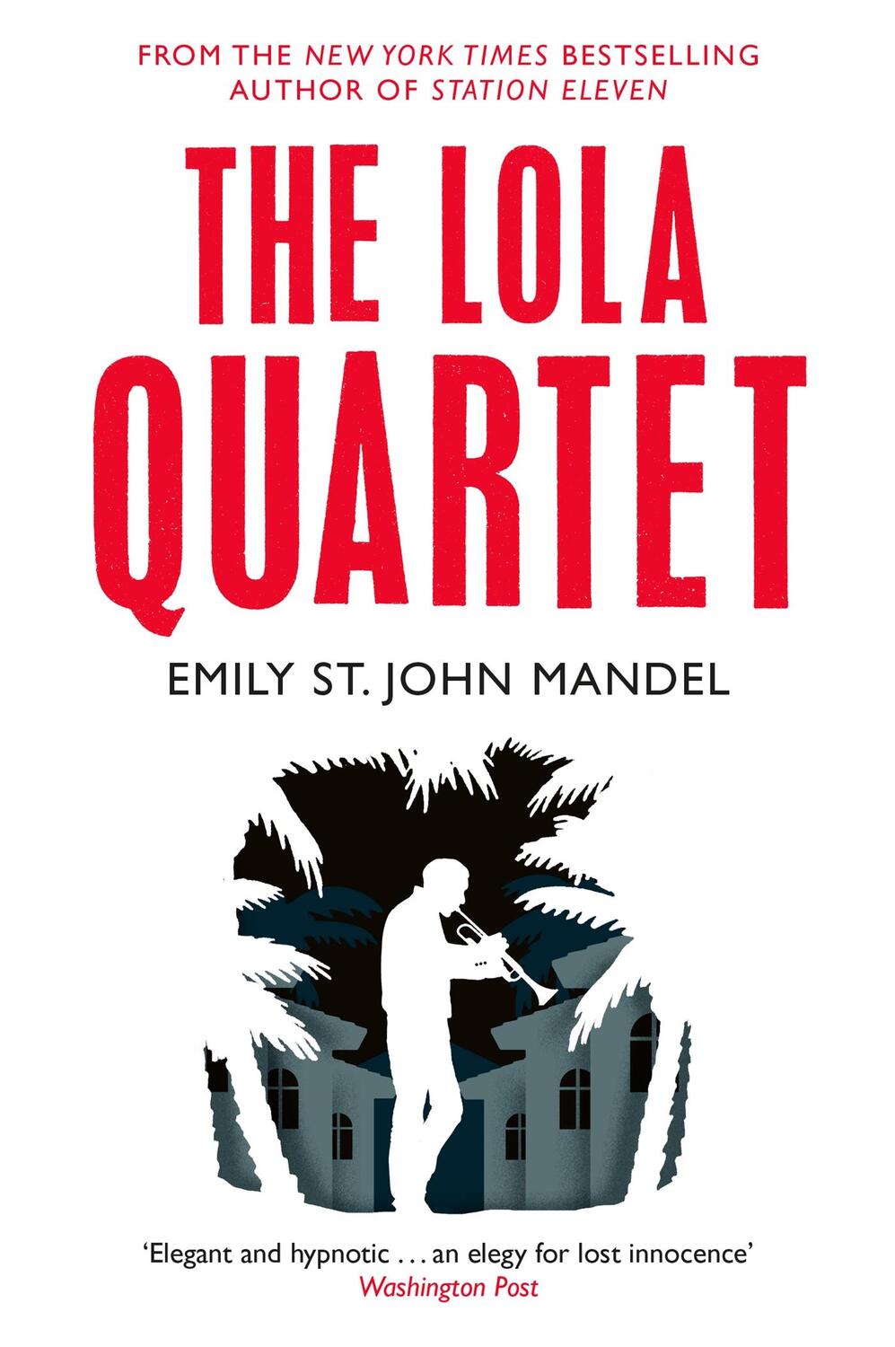 Cover: 9781447280071 | The Lola Quartet | Emily St. John Mandel | Taschenbuch | Englisch