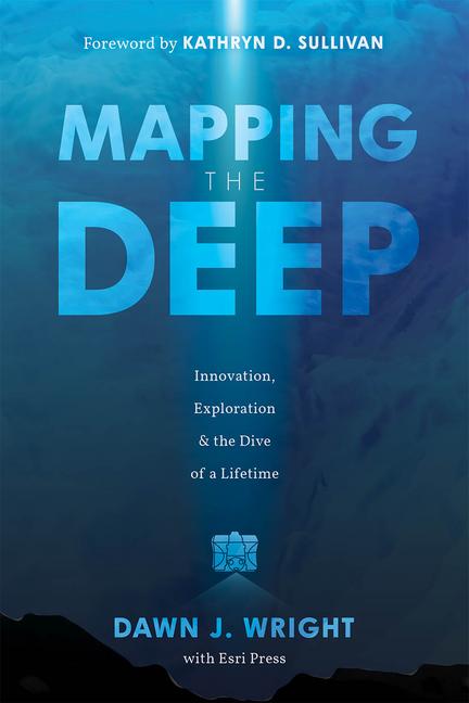 Cover: 9781589487888 | Mapping the Deep | Innovation, Exploration, and the Dive of a Lifetime