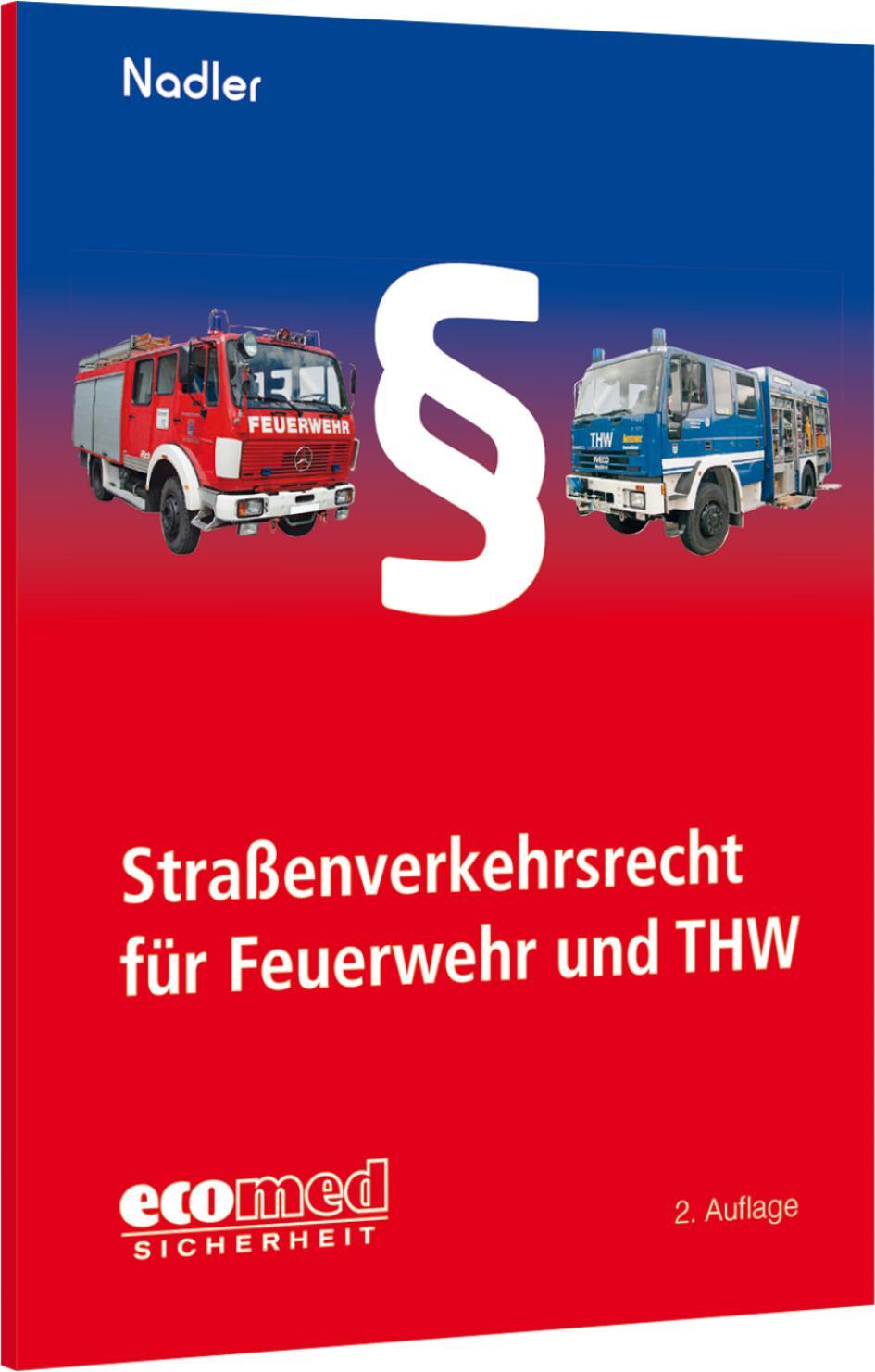 Cover: 9783609692029 | Straßenverkehrsrecht für Feuerwehr und THW | Gerhard Nadler | Buch