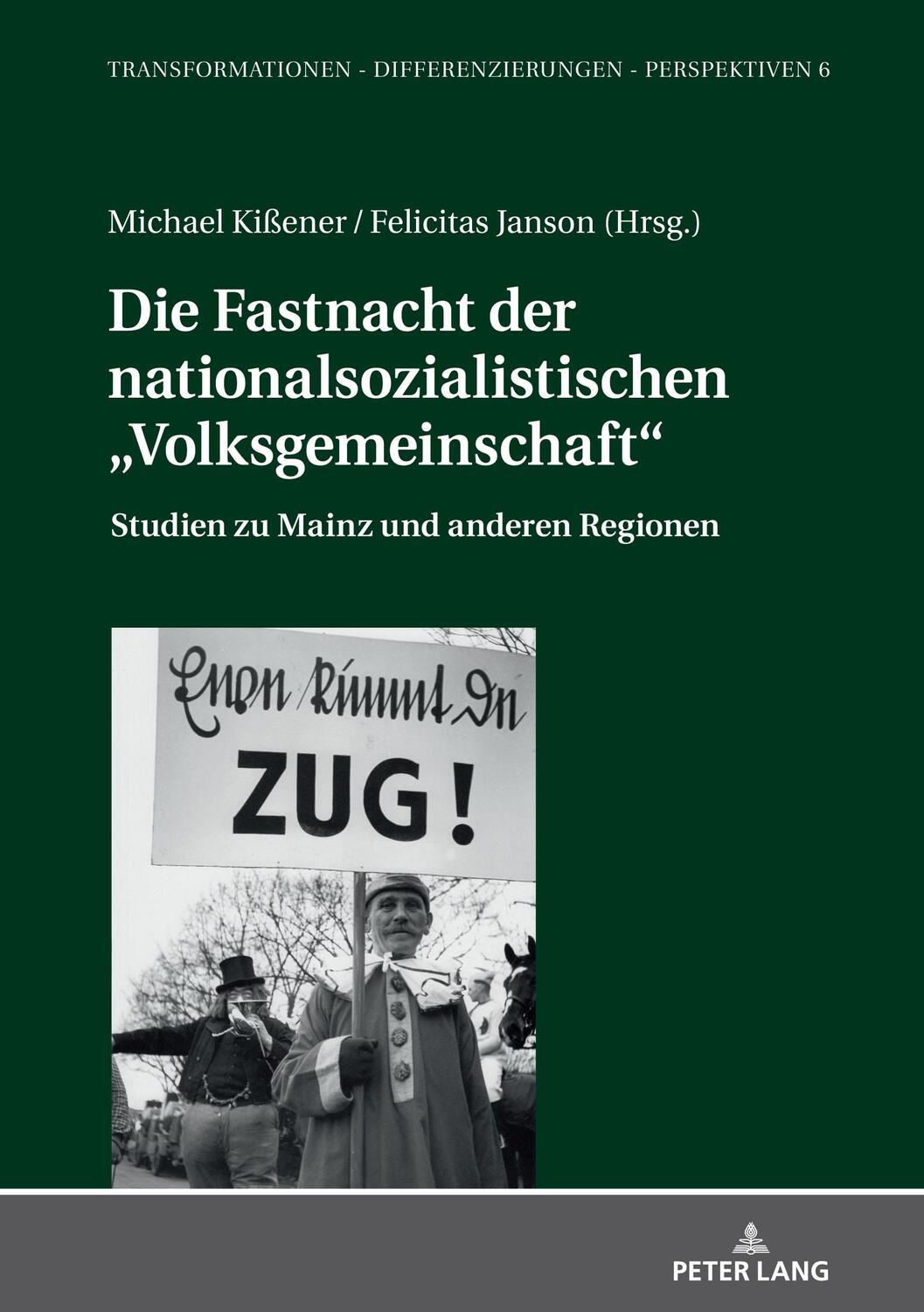 Cover: 9783631830079 | Die Fastnacht der nationalsozialistischen ¿Volksgemeinschaft¿ | Buch