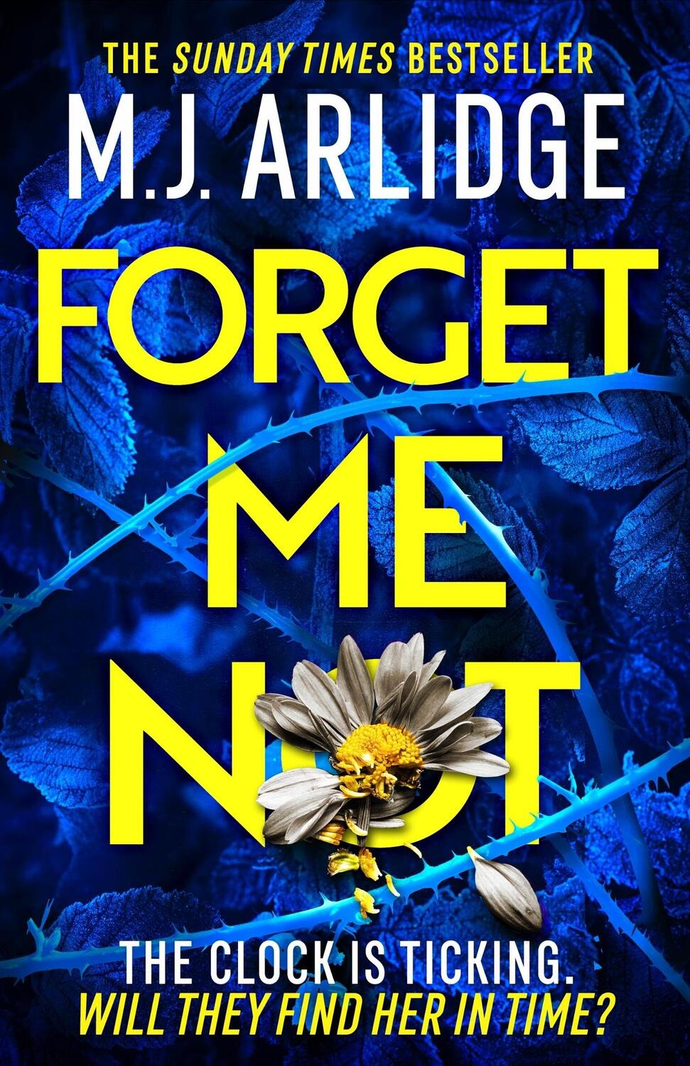 Cover: 9781398708235 | Forget Me Not | The Brand New Helen Grace Thriller | M. J. Arlidge