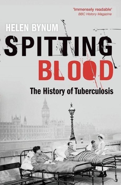 Cover: 9780198727514 | Spitting Blood | The history of tuberculosis | Helen Bynum | Buch
